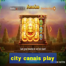 city canais play